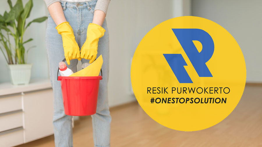 Resik Purwokerto - Jasa Kebersihan Rumah di Purwokerto dan Purbalingga Sekitarnya